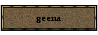 geena