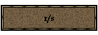 r/s